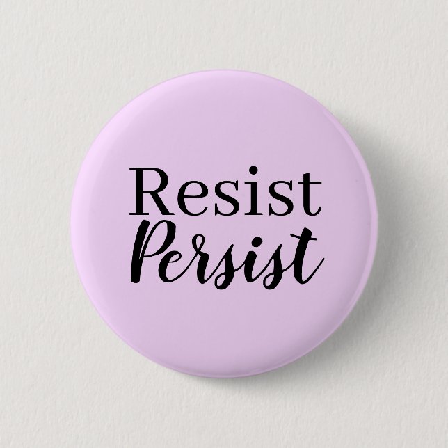 Elegant Modern Resist Persist Inspirational Quote 6 Cm Round Badge (Front)