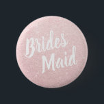 Elegant & modern rose gold glitter bridesmaid 6 cm round badge<br><div class="desc">Stylish design in faux rose gold glitter.</div>