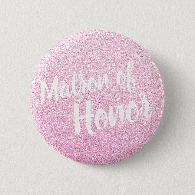 Elegant & modern rose gold glitter matron of honou 6 cm round badge (Front)