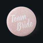 Elegant & modern rose gold glitter team bride 6 cm round badge<br><div class="desc">Stylish design in faux rose gold glitter.</div>