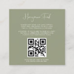 Elegant & modern Sage Honeymoon fund QR code Enclosure Card<br><div class="desc">A modern typography and a trendy sage green colour for your wedding stationery: choose this simple and elegant wedding suite. Fully customisable: you can change the background as well as the text colour as you like. Replace the image with your own custom QR code to give your guests access to...</div>