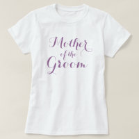Elegant mother of the groom t shirts | Lavender