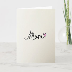 Elegant Mum Script Heart Card