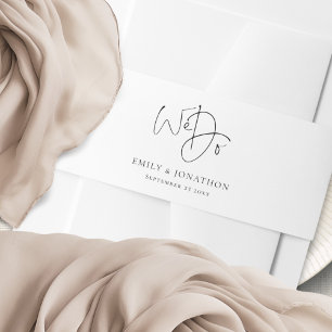 Elegant Names Date Script We Do Wedding  Invitation Belly Band