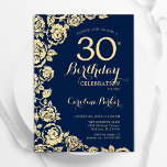 Elegant Navy Blue Gold Roses 30th Birthday Invitation<br><div class="desc">Navy Blue gold floral 30th birthday party invitation. Elegant design featuring roses,  faux gold foil and typography script font. Trendy invite card perfect for a stylish female bday celebration. Can be customised to any age. Printed Zazzle invitations or instant download digital printable template.</div>