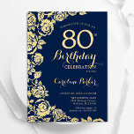 Elegant Navy Blue Gold Roses 80th Birthday Invitation<br><div class="desc">Navy blue gold floral 80th birthday party invitation. Elegant design featuring roses,  faux gold foil and typography script font. Trendy invite card perfect for a stylish female bday celebration. Can be customised to any age. Printed Zazzle invitations or instant download digital printable template.</div>