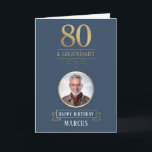 Elegant Navy & Gold 80th & Legendary Birthday Card<br><div class="desc">Elegant Navy & Gold 80th & Legendary Birthday Card. Celebrate a truly legendary milestone with this elegant 80th birthday card. Featuring a sophisticated navy background, bold gold-effect text, and a customisable photo and name, this design is perfect for honouring a loved one on their special day. The timeless layout and...</div>