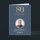Elegant Navy & Gold 80th & Legendary Birthday Card<br><div class="desc">Elegant Navy & Gold 80th & Legendary Birthday Card. Celebrate a truly legendary milestone with this elegant 80th birthday card. Featuring a sophisticated navy background, bold gold-effect text, and a customisable photo and name, this design is perfect for honouring a loved one on their special day. The timeless layout and...</div>