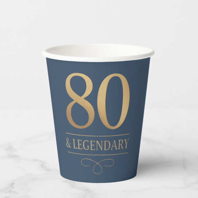 Elegant Navy & Gold 80th & Legendary Birthday Paper Cups (Front)