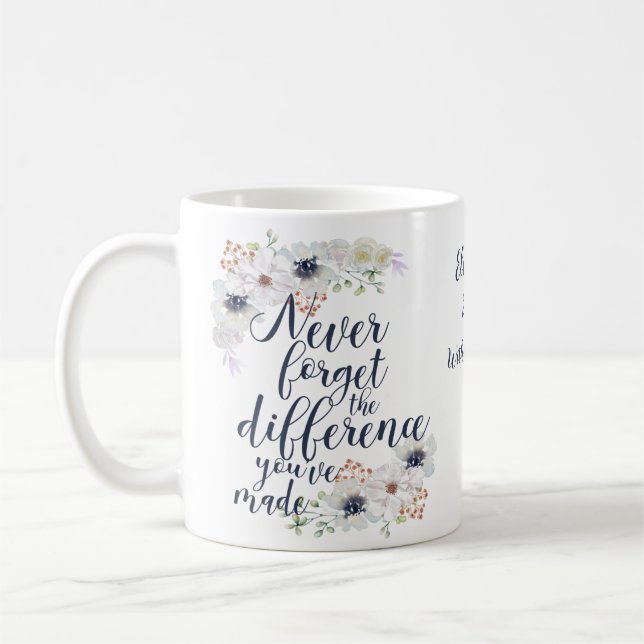 Elegant Never Forget The Difference Floral Coffee Mug (Left)