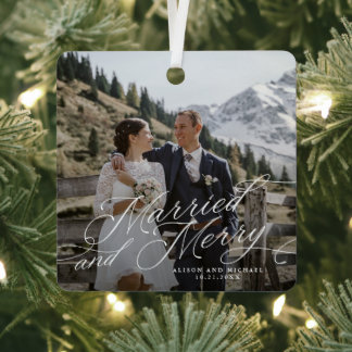 Elegant Newlywed Photo Married and Merry Metal Or Tree Decoration