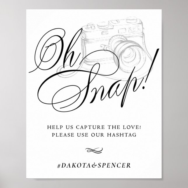 Elegant Oh Snap! Black Calligraphy | Chic Hashtag Poster (Front)