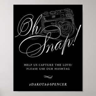 Elegant Oh Snap! White Calligraphy   Chic Hashtag Poster