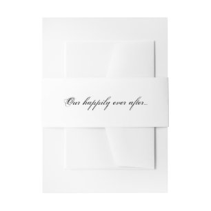 Elegant Our Happily Ever After Calligraphy Font Invitation Belly Band