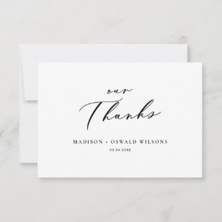 Elegant Our Thanks Script Wedding minimalist Thank You Card