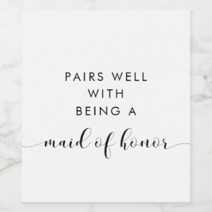 Elegant Pairs well with being a Maid of honour Wine Label