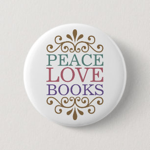 Elegant Peace, Love, Books Button (Light)