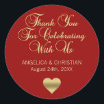 Elegant Personalised RED Gold Thank you Wedding Classic Round Sticker<br><div class="desc">Elegant and unique thank you wedding stickers / labels with gold accent.  Thank you for celebrating with us message with little faux gold heart.  RED, 
 BERRY,  RUBY,  GARNET (Background colour can be changed to any colour to match your wedding scheme). Contact designer for other options.</div>