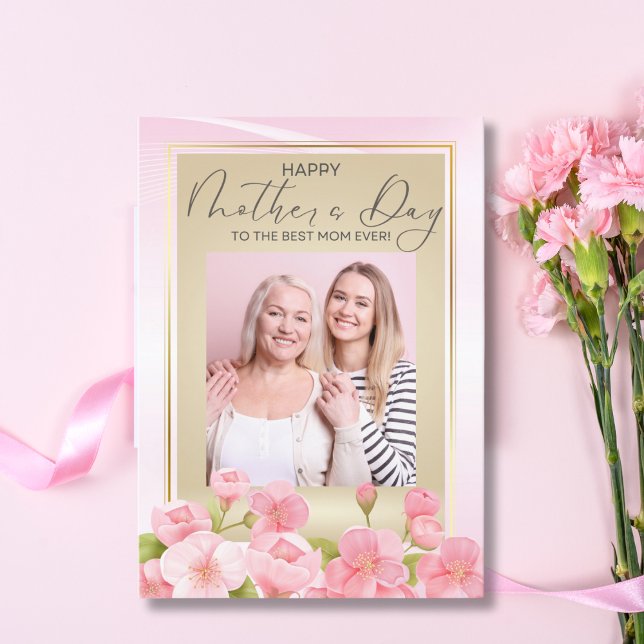 Elegant Pink  Floral Best Mum Ever Mother's Day Card (Creator Uploaded)