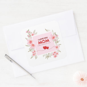 Elegant Pink Floral "I Love You Mom" Mother's Day Square Sticker