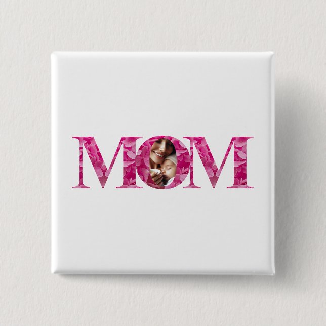 Elegant Pink Floral "MOM" Lettering, Custom Photo 15 Cm Square Badge (Front)