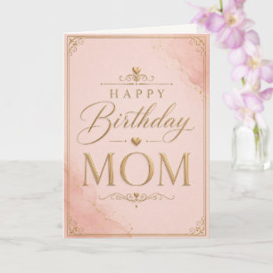 Elegant Pink & Gold Birthday Card for Mom