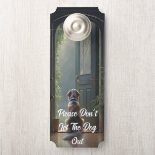 Elegant Please Don't Let The Dog Out Door Hanger