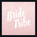 Elegant pretty chick rose gold glitter bride tribe poster<br><div class="desc">Faux rose gold glitter bride tribe design.</div>