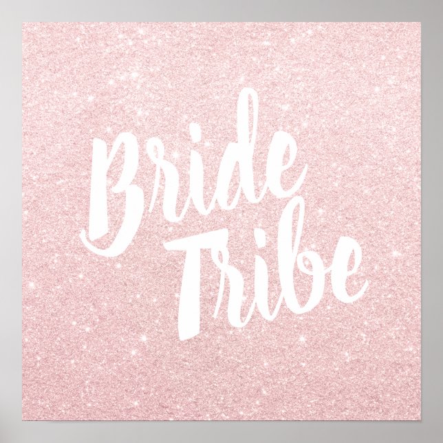 Elegant pretty chick rose gold glitter bride tribe poster (Front)