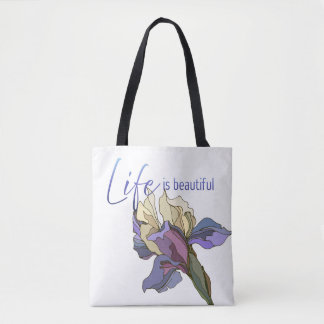 Elegant Purple Iris Botanical "Life is Beautiful" Tote Bag