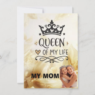 Elegant Queen of my Life-my mom Card