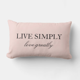 Elegant Quote Live Simply Love Greatly Pink Lumbar Cushion