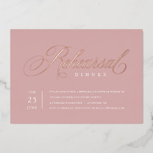 Elegant Rehearsal Dinner Rose Gold Foil Invitation