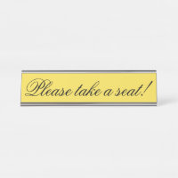 Elegant, Respectable "Please take a seat!"