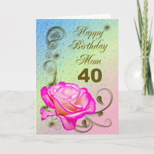 Elegant rose 40th birthday card for Mum