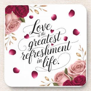Elegant Rose Floral Quote Design Coaster