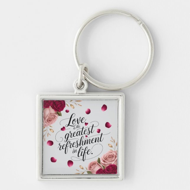 Elegant Rose Floral Quote Design Key Ring (Front)