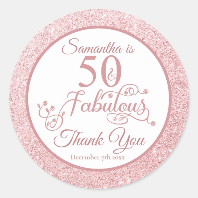 Elegant Rose Glitter 50 and Fabulous Thank You Classic Round Sticker (Front)