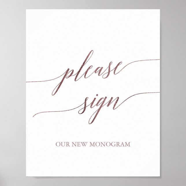 Elegant Rose Gold Calligraphy Please Sign Poster (Front)