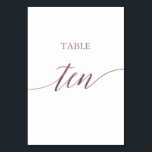 Elegant Rose Gold Calligraphy Table Ten Table Number<br><div class="desc">This elegant rose gold calligraphy table ten table number is perfect for a simple wedding. The neutral design features a minimalist card decorated with romantic and whimsical faux rose gold foil typography. The card prints on the front and back (double-sided). Other table numbers in the collection are sold separately. Please...</div>