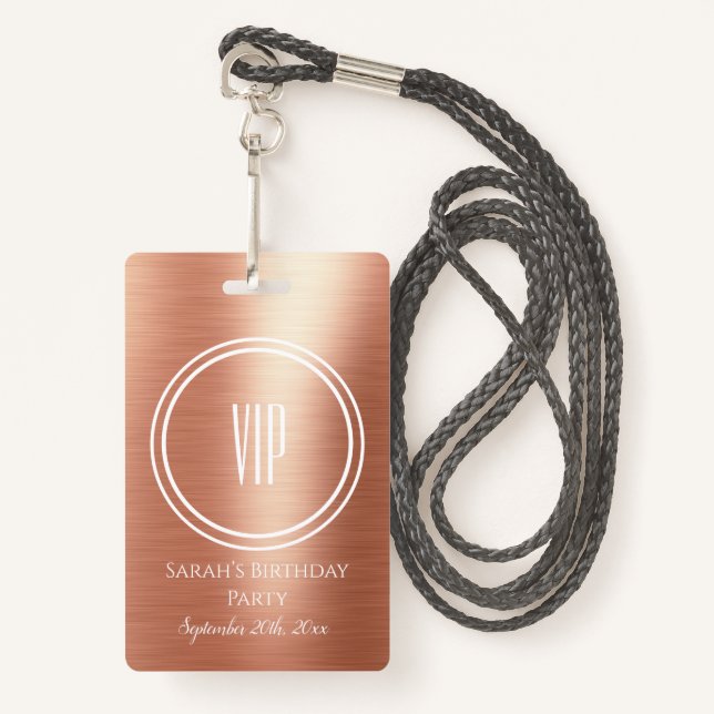 Elegant Rose Gold Foil Birthday Party VIP Access  ID Badge (Front with Lanyard)