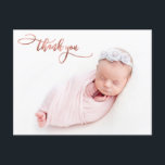 Elegant Rose Gold Script New Baby Photo Thank You Postcard<br><div class="desc">Elegant Modern Chic Calligraphy Rose Gold Script Newborn Baby Photo Thank You Postcard. Features a pretty "thank you" text in a handwritten calligraphy swash tail font in FAUX pink rose gold foil. At the back side pre-made personal message in black and white. Easy to personalise with your baby photo and...</div>
