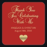 Elegant Ruby Berry Red Gold Thank you Wedding Square Sticker<br><div class="desc">Elegant and unique thank you wedding stickers / labels with gold accent.  Thank you for celebrating with us message with little faux gold heart. (Background colour can be changed to any colour to match your wedding scheme). Perfect for any red colour wedding theme. Contact designer for other options.</div>