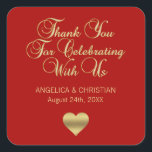Elegant Ruby Berry Red Gold Thank you Wedding Square Sticker<br><div class="desc">Elegant and unique thank you wedding stickers / labels with gold accent.  Thank you for celebrating with us message with little faux gold heart. (Background colour can be changed to any colour to match your wedding scheme). Perfect for any red colour wedding theme. Contact designer for other options.</div>