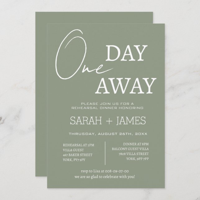  Elegant Sage Green One Day Away Rehearsal Dinner  Invitation (Front/Back)