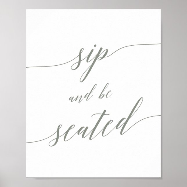 Elegant Sage Green Sip and Be Seated Sign (Front)