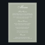 Elegant Sage White Script Wedding Menu<br><div class="desc">An elegant way to show your guests their menu options. In sage green with white writing. An elegant script wedding font has been combined with a modern style all caps font creating a stylish,  yet user friendly wedding menu.

Ample space has been allocated for your menu options.</div>