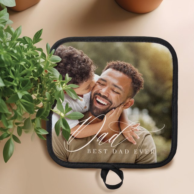 Elegant Script Best Dad Ever Custom Full Photo Pot Holder (Elegant Script Best Dad Ever Custom Full Photo Pot Holder)