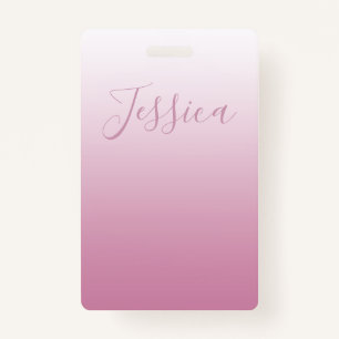 Elegant Script & Editable Pink (any colour) Ombre ID Badge