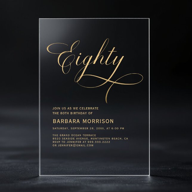 Elegant Script Eighty Black Gold 80th Birthday Acrylic Invitations (Creator Uploaded)